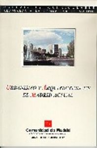 URBANISMO Y ARQUITECTURA EN EL MADRID ACTUAL, de AA.VV. | portada del libro