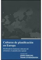 CULTURAS DE PLANIFICACIóN EN EUROPA, LAS, de JOERG KNIELING | portada del libro