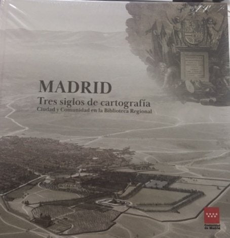 MADRID TRES SIGLOS DE CARTOGRAFÍA, de Ortega Vidal, Javier | portada del libro