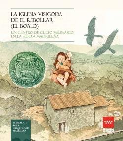 LA IGLESIA VISIGODA DE EL REBOLLAR EL BOALO, de VARIOS AUTORES | portada del libro