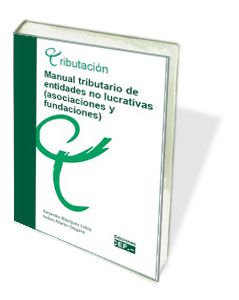 Manual tributario de entidades no lucrativas (asociaciones y fundaciones), de Blázquez Lidoy, Alejandro | portada del libro