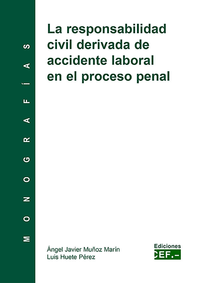 La responsabilidad civil derivada de accidente laboral en el proceso penal, de Muñoz Marín | portada del libro