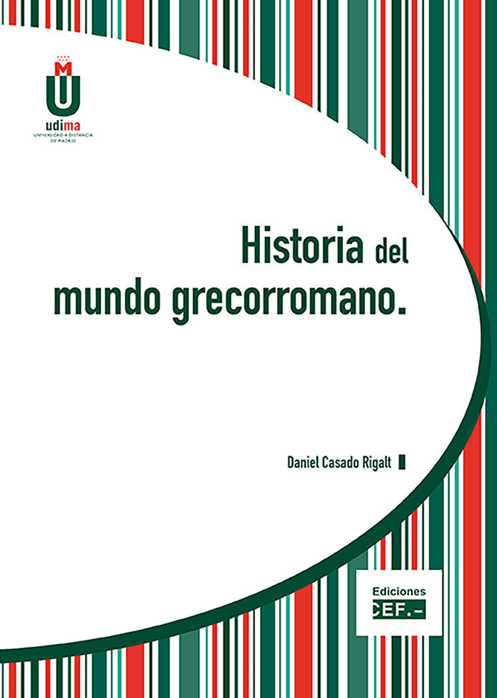 HISTORIA DEL MUNDO GRECORROMANO, de CASADO RIGALT | portada del libro