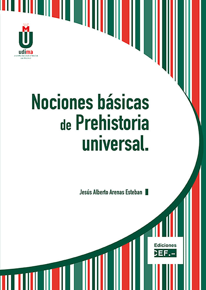 Nociones básicas de prehistoria universal, de Arenas Esteban | portada del libro