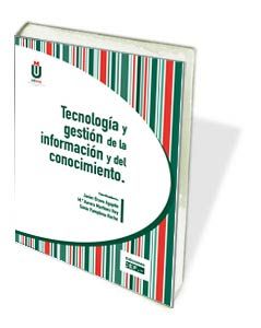Tecnolog¡a y gestión de la información y del conocimiento, de MARTINEZ REY | portada del libro
