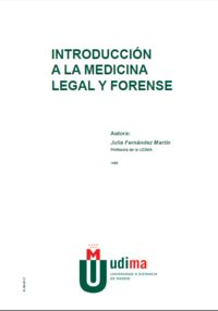 INTRODUCCIÓN A LA MEDICINA LEGAL Y FORENSE, de FERNÁNDEZ MARTÍN, JULIA | portada del libro