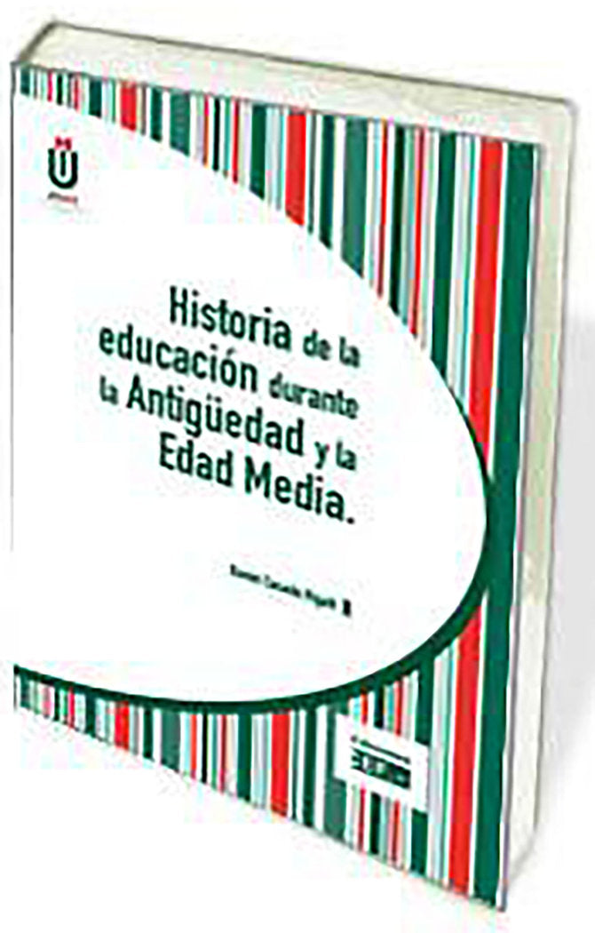 Historia de la educación durante la Antigüedad y la Edad Media, de Casado Rigalt, Daniel | portada del libro
