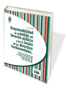 RESPONSABILIDAD EN EL áMBITO DEL DERECHO PúBLICO Y POR LA LESIóN DE LOS DERECHOS, de DE LA FUENTE HONRUBIA | portada del libr