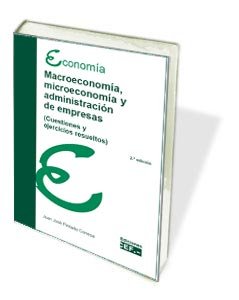 Macroeconom¡a, microeconom¡a y administración de empresas (cuestiones y ejercicios resueltos), de PINTADO CONESA | portada de