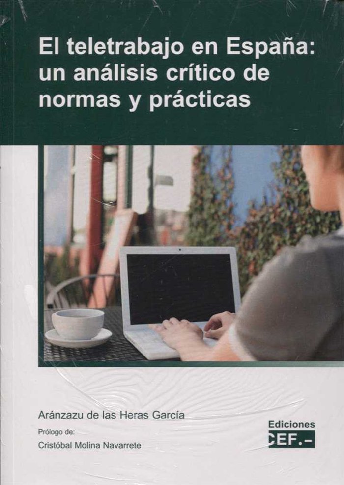 El teletrabajo en España: un análisis crítico de normas y prácticas, de De las Heras García, Aránzazu | portada del libro