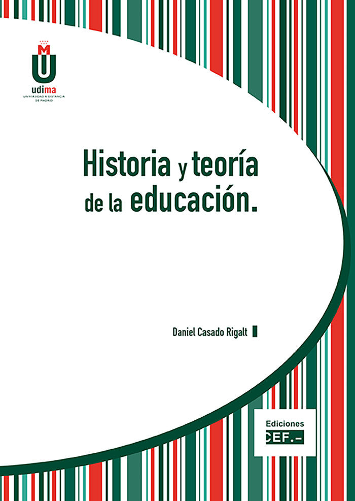 Historia y teoría de la educación, de Casado Rigalt, Daniel | portada del libro