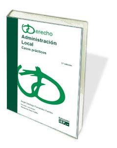 Administración local. Casos prácticos, de FERNANDEZ FUENTES | portada del libro