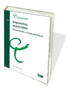 IMPUESTOS ESPECIALES. COMENTARIOS Y CASOS PRACTICOS, de SERRANO ZUAZUA | portada del libro