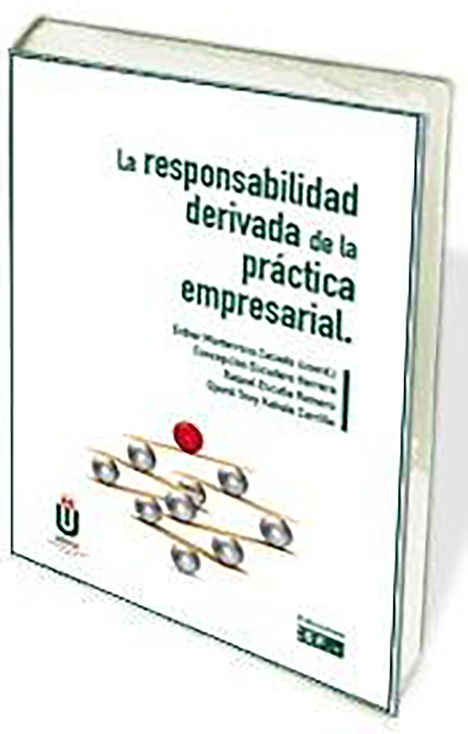 La responsabilidad derivada de la práctica empresarial, de Escudero Herrera | portada del libro
