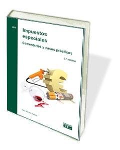 Impuestos especiales. Comentarios y casos prácticos, de Serrano Zuazua | portada del libro