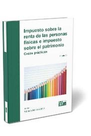 Impuesto sobre la renta de las personas f¡sicas e impuesto sobre el patrimonio, de GABINETE JURIDICO DEL CEF | portada del li
