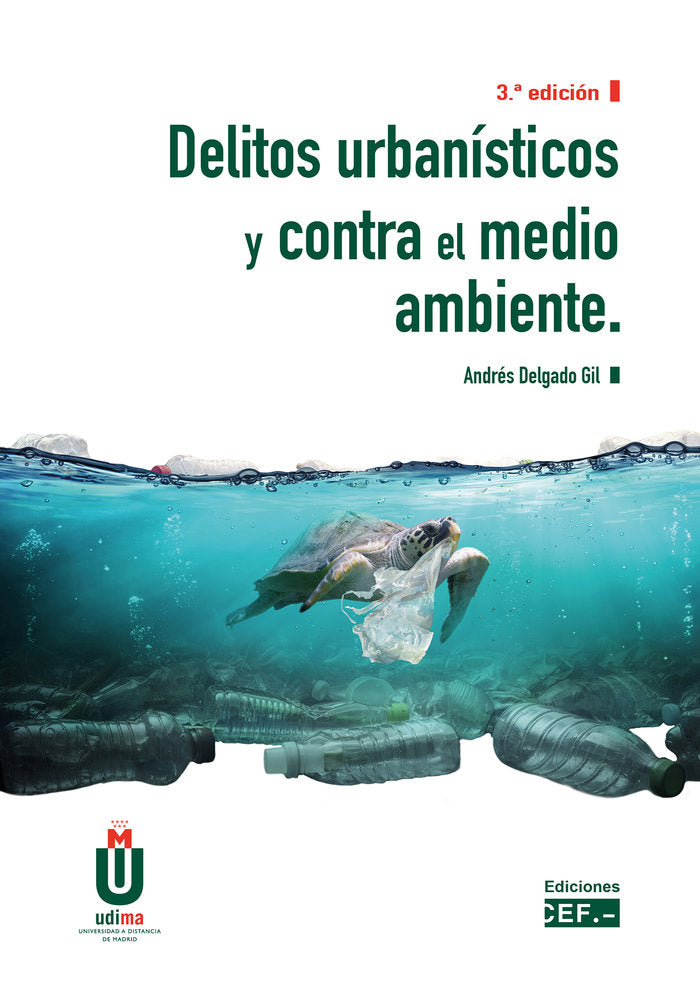 Delitos urbanísticos y contra el medio ambiente, de Delgado Gil, Andrés | portada del libro