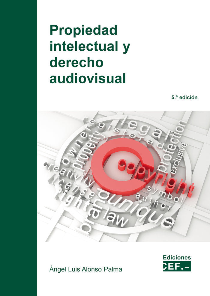 Propiedad intelectual y derecho audiovisual, de Alonso Palma | portada del libro