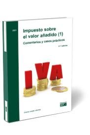 IMPUESTO SOBRE EL VALOR AÑADIDO (1). COMENTARIOS Y CASOS PRA, de LONGAS LAFUENTE, ANTONIO | portada del libro