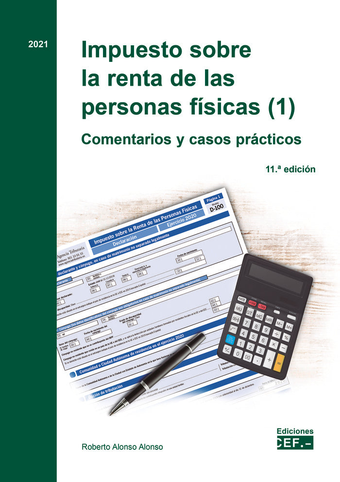 IMPUESTO SOBRE LA RENTA DE LAS PERSONAS FISICAS (1). COMENTA, de ALONSO ALONSO | portada del libro