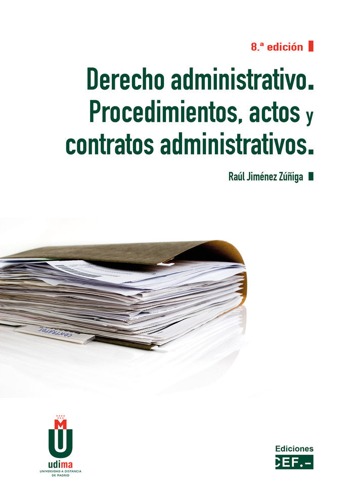 Derecho administrativo. Procedimientos, actos y contratos administrativos, de JIMINEZ ZUÑIGA | portada del libro