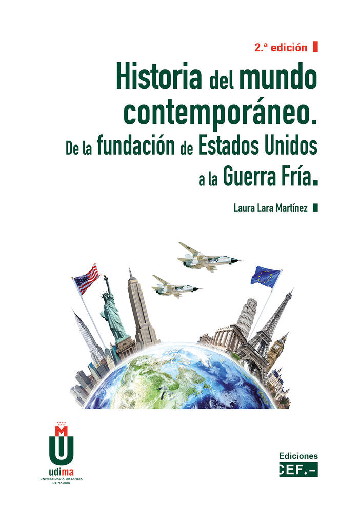 HISTORIA DEL MUNDO CONTEMPORANEO. DE LA FUNDACION DE ESTADOS UNID, de LARA MARTINEZ, LAURA | portada del libro