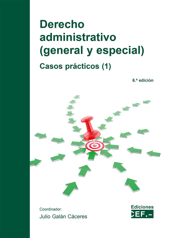 DERECHO ADMINISTRATIVO GENERAL Y ESPECIAL). CASOS PRACTICOS, de GALAN CACERES | portada del libro