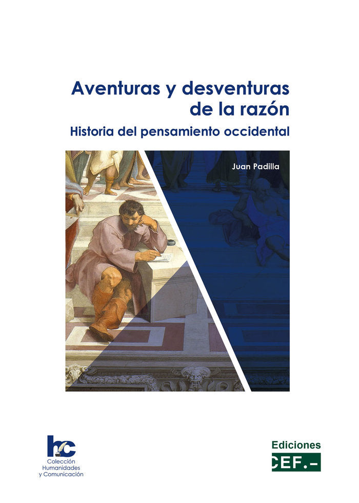 AVENTURAS Y DESVENTURAS DE LA RAZON HISTORIA DEL PENSAMIENT, de PADILLA MORENO, JUAN | portada del libro