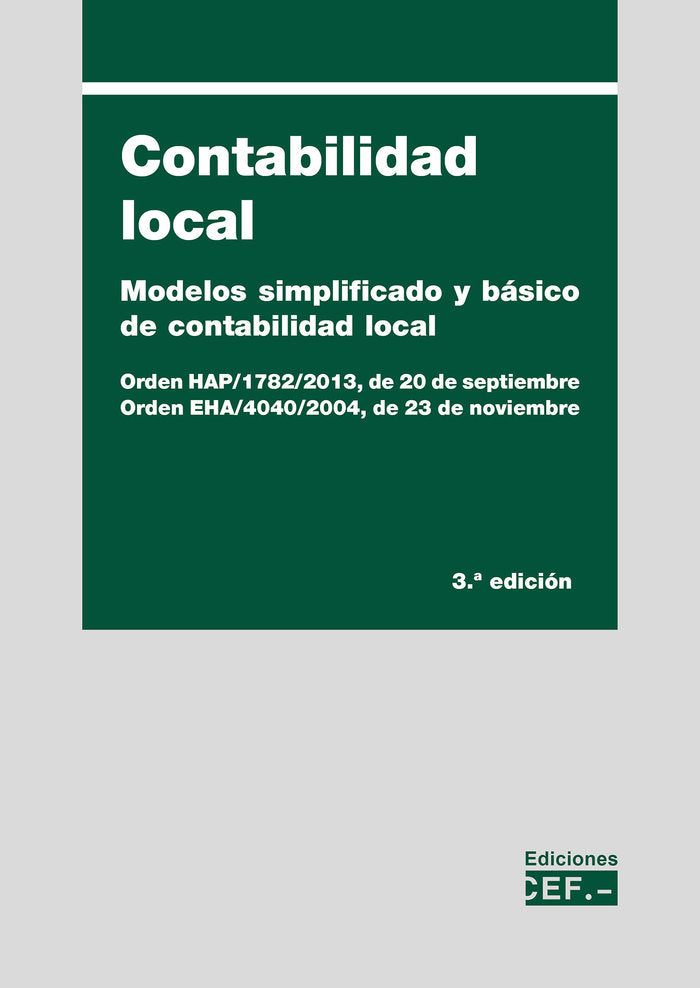CONTABILIDAD LOCAL MODELO SIMPLIFICADO Y BASICO DE CONTABIL, de GABINETE TECNICO DEL CEF.-, GABINETE TEC | portada del libro