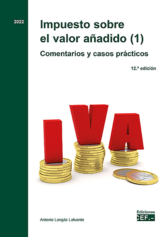 IMPUESTO SOBRE EL VALOR AÑADIDO 1 COMENTARIOS Y CASOS PRA, de LONGAS LAFUENTE, ANTONIO | portada del libro