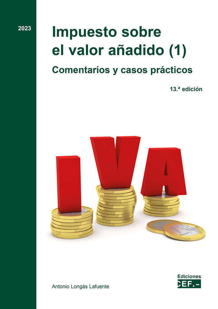 IMPUESTO SOBRE EL VALOR AÑADIDO 1 COMENTARIOS Y CASOS PRA, de LONGAS LAFUENTE, ANTONIO | portada del libro