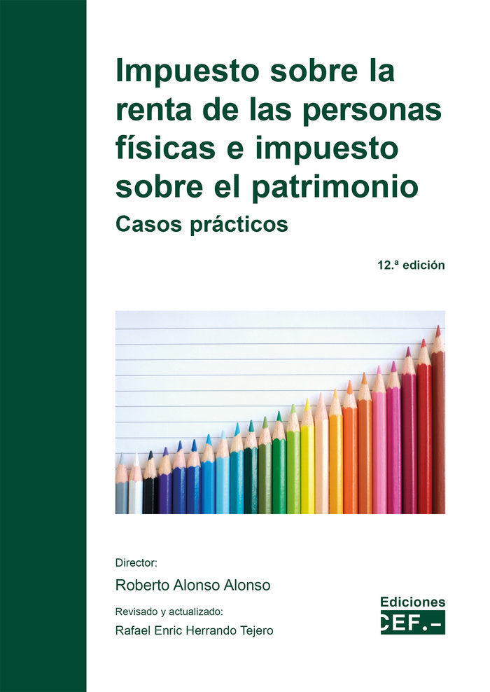 IMPUESTO SOBRE LA RENTA DE LAS PERSONAS FISICAS E IMPUESTO S, de GABINETE JURIDICO DEL CEF, GABINETE JURI | portada del libro