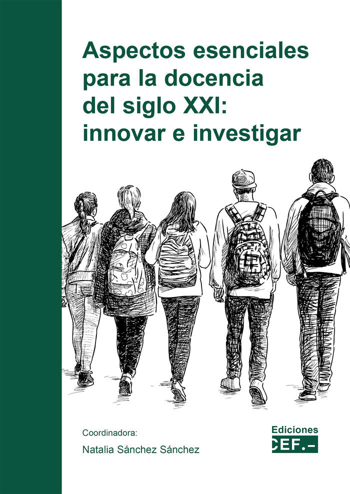Aspectos esenciales para la docencia del siglo XXI: innovar e investigar, de SANCHEZ SANCHEZ, NATALIA | portada del libro