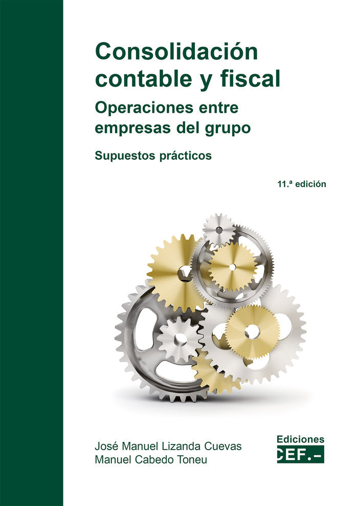 CONSOLIDACION CONTABLE Y FISCAL OPERACIONES ENTRE EMPRESAS, de LIZANDA CUEVAS, JOSE MANUEL | portada del libro