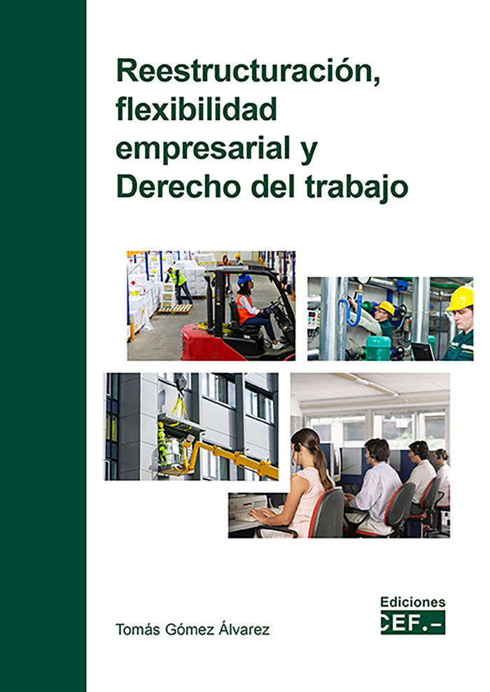REESTRUCTURACION FLEXIBILIDAD EMPRESARIAL Y DERECHO DEL TRA, de GOMEZ ALVAREZ, TOMAS | portada del libro