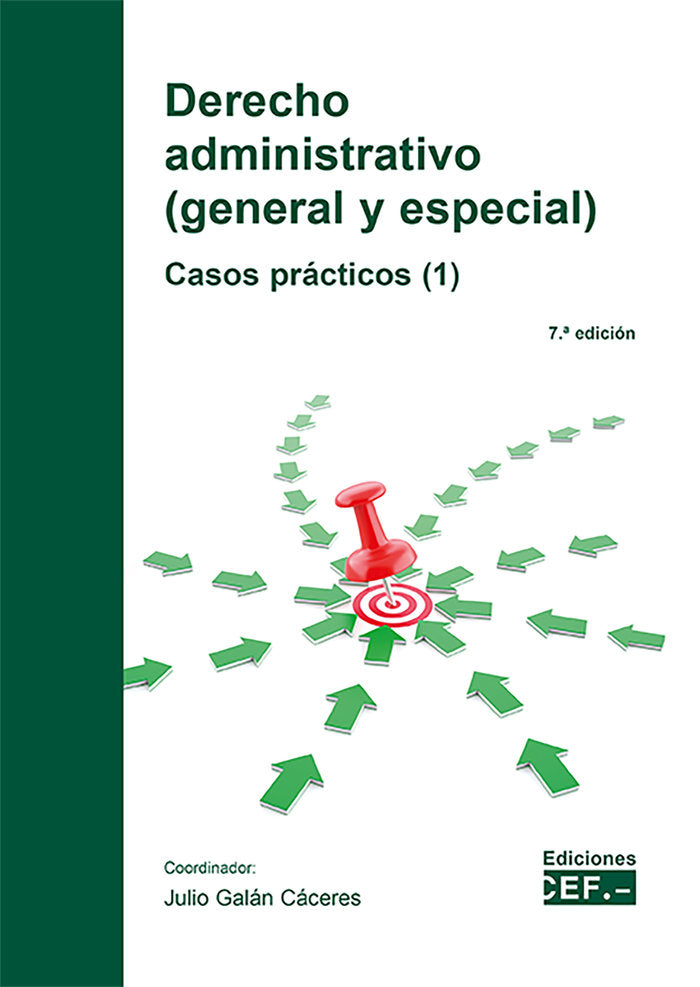 DERECHO ADMINISTRATIVO GENERAL Y ESPECIAL CASOS PRACTICOS, de GALAN CACERES, JULIO | portada del libro