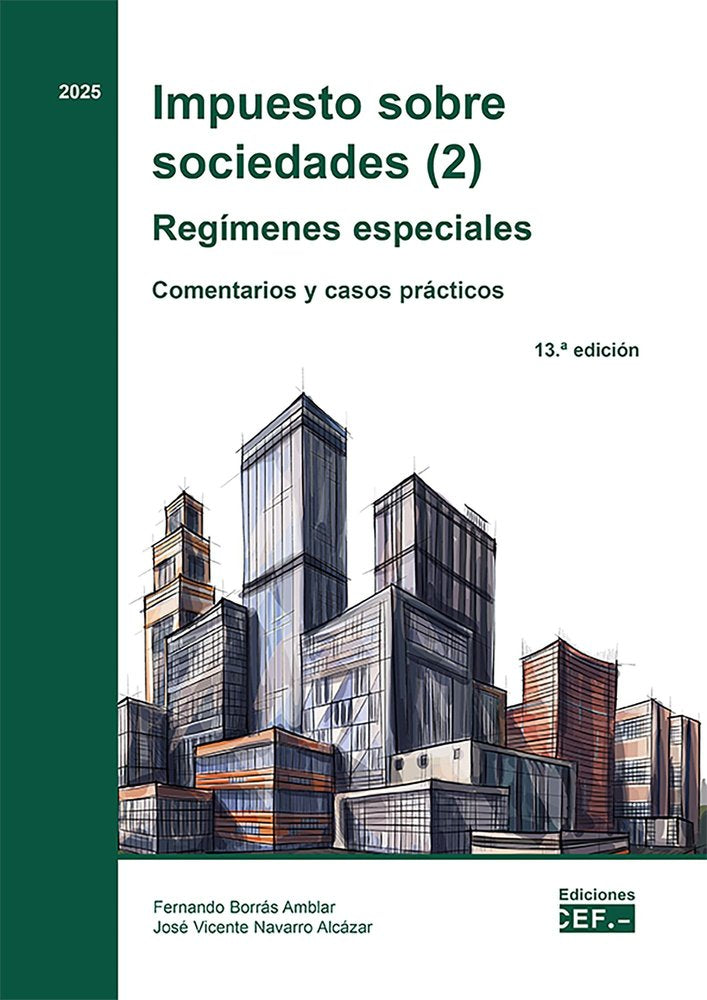 IMPUESTO SOBRE SOCIEDADES (2). REGIMENES ESPECIALES COMENTARIOS Y CASOS PRACTICO, de BORRAS AMBLAR, FERNANDO | portada del li
