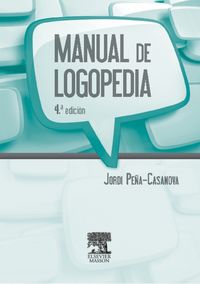 Manual de logopedia (4ª ed.), de Peña-Casanova, J. | portada del libro