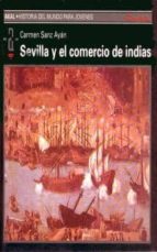 SEVILLA Y EL COMERCIO DE INDIAS, de Carmen Sanz Ayán | portada del libro