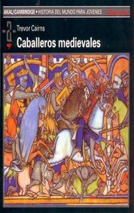 CABALLEROS MEDIEVALES, de Cairns | portada del libro