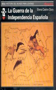 GUERRA DE LA INDEPENDENCIA ESPAÑOLA, de Castro Oury | portada del libro