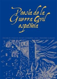 POESIA DE LA GUERRA CIVIL ESPAÑOLA, de Varios autores | portada del libro