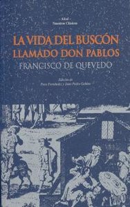 VIDA DEL BUSCON LLAMADO DON PABLOS, de Quevedo | portada del libro