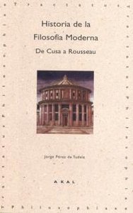 Hª DE LA FILOSOFIA MODERNA: DE CUSA A ROUSSEAU, de Pérez de Tudela | portada del libro