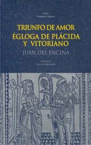 TRIUNFO DE AMOR.EGLOGA PLACIDA-VITORIANO, de Encina | portada del libro