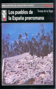 PUEBLOS DE LA ESPAÑA PRERROMANA, de Vega | portada del libro