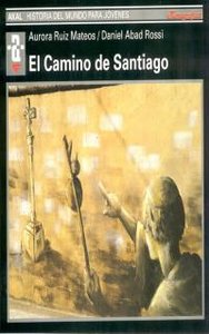 CAMINO DE SANTIAGO (Hª DEL MUNDO), de Abad Rossi | portada del libro