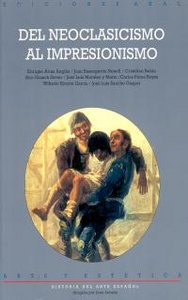 DEL NEOCLASICISMO AL IMPRESIONISMO (Hª ARTE ESPAÑOL 3), de Arias Anglés | portada del libro