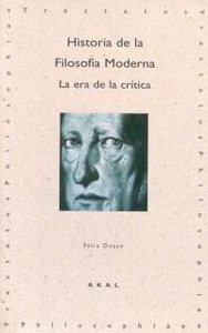Hª DE LA FILOSOFIA MODERNA: ERA CRITICA, de Duque | portada del libro