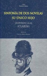 SINFONIA DE DOS NOVELAS: SU UNICO HIJO, de Alas (Clarín) | portada del libro